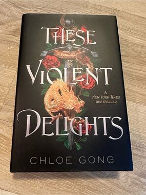 These Violent Delights Hardcover by Chloe Gong